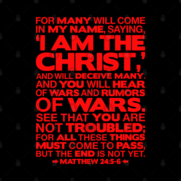 Matthew 24:5-6 I am the Christ by Plushism