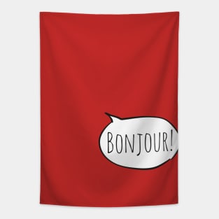 Cheerful BONJOUR! with white speech bubble on red (Français / French) Tapestry