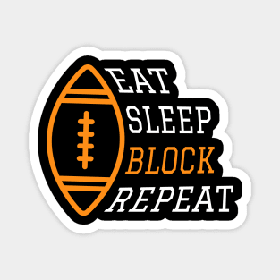 Eat Sleep Block Repeat Art For Football Offensive Lineman Magnet