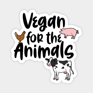 Vegan for the Animals Magnet