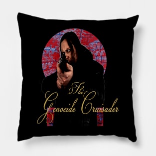 The Genocide Crusader Pillow