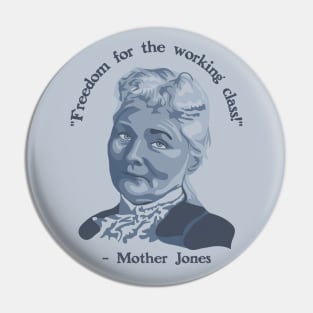 Mother Jones Portrait and Quote Pin