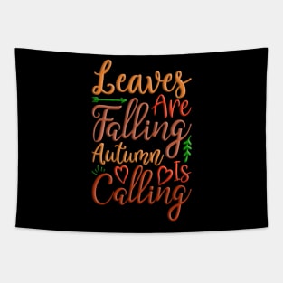 Leaves Are Falling Autumn Is Calling colorful fall, autumn seasonal design Tapestry