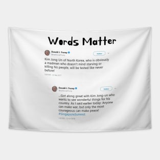 Words Matter Donald Trump Contradictory Hypocritical Tweets Gifts Tapestry