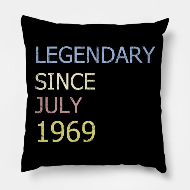 LEGENDARY SINCE JULY 1969 Pillow by BK55