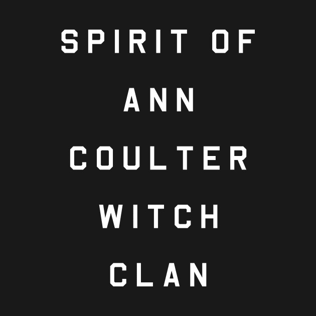 Sprit of Ann Coulter Witch Clan by kiararobles