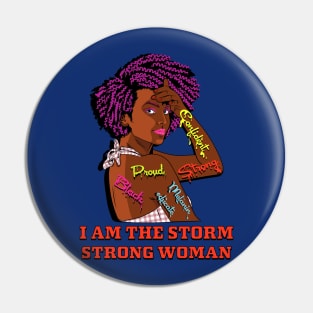 I Am The Storm Strong African Woman Black History Month Pin