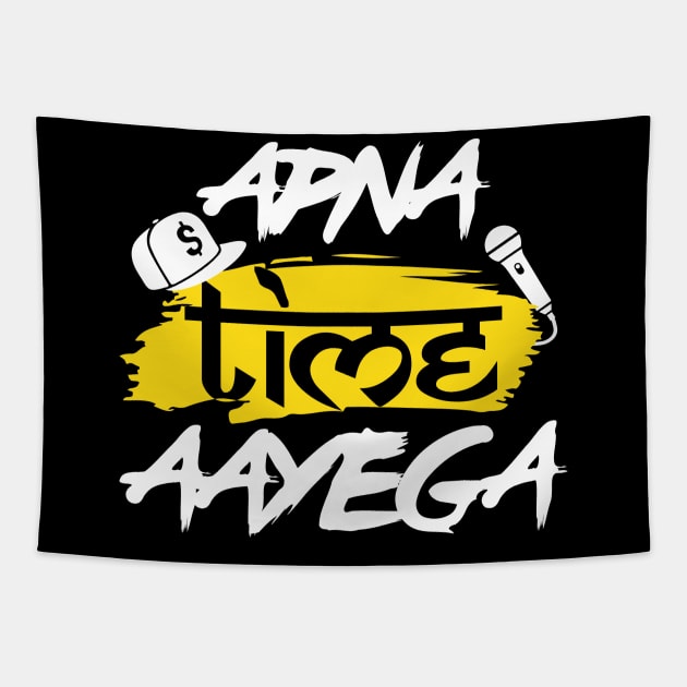 Apna Time Aayega Bollywood Hindi Quote T-shirt Tapestry by alltheprints