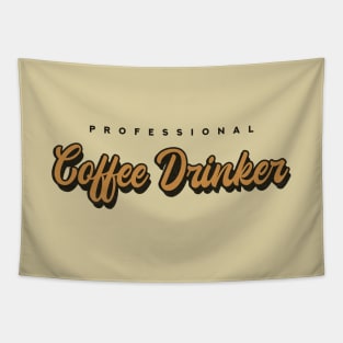 Professional Coffee Drinker Tapestry