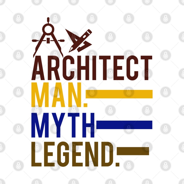 Architect Man Myth Legend by busines_night