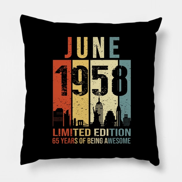 Made In 1958 June 65 Years Of Being Awesome Pillow by Mhoon 