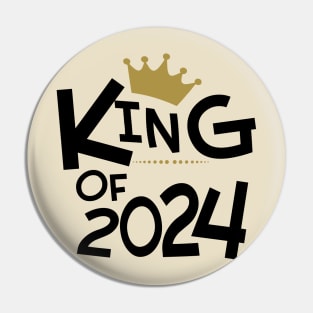 King Of 2024.  Happy New Year Pin