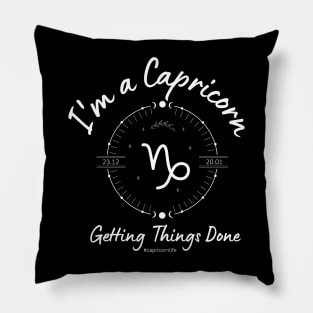 I'm a Capricorn getting things done Pillow