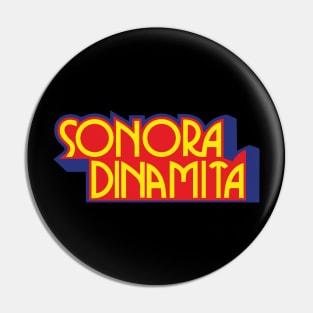 sonora dinamita Pin