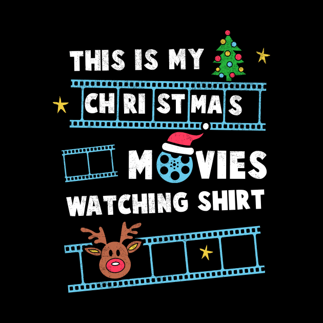 This Is My Christmas Movies Watching Shirt Funny Christmas Xmas Gift Holiday Party by NickDezArts