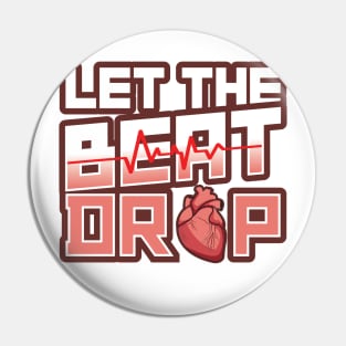 'Let the Beat Drop - Adenosine' Awesome Nurse Gift Pin