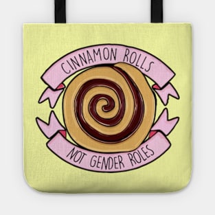 Cinnamon Rolls, Not Gender Roles Tote