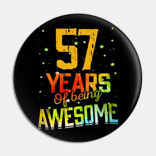 57 Years Of Being Awesome Gifts 57th Anniversary Gift Vintage Retro Funny 57 Years Birthday Men Women Pin