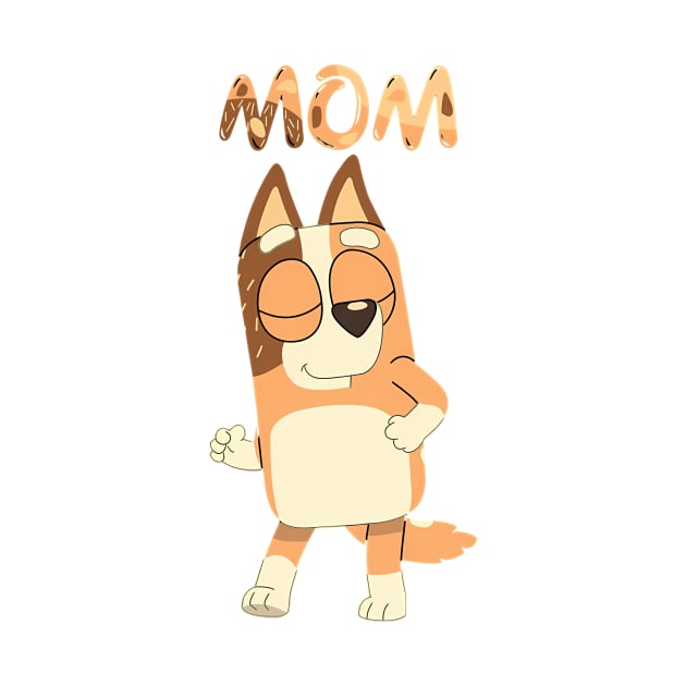 Bluey Mom Brown by ExpresYourself