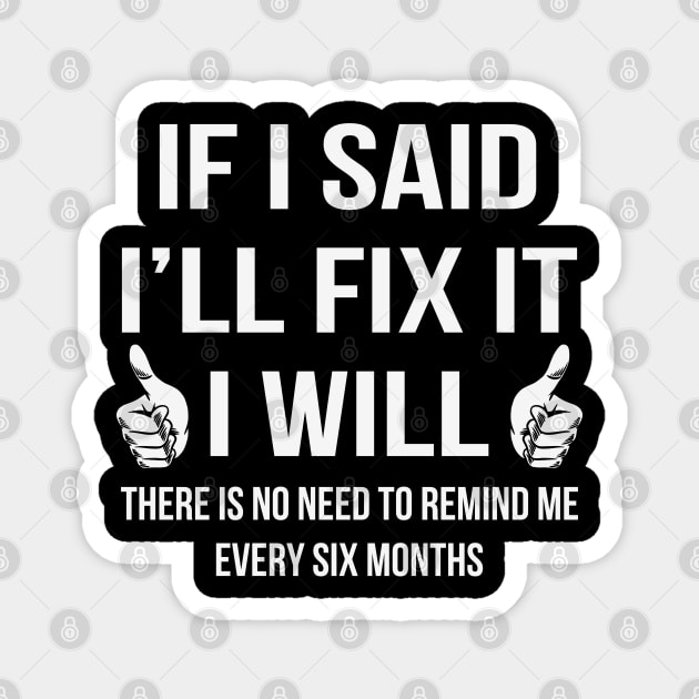 Built to Fix: The Mechanic’s Life Magnet by Steve