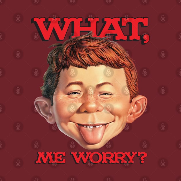 What, me worry? by TonieTee