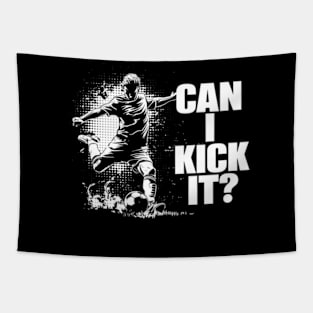 Soccer Player - Can I Kick It Tapestry