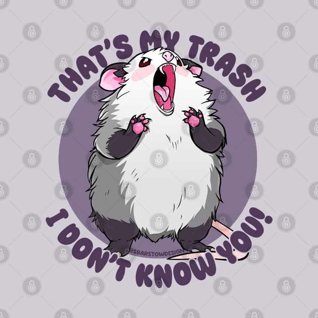 That’s My Trash by SBarstow Design