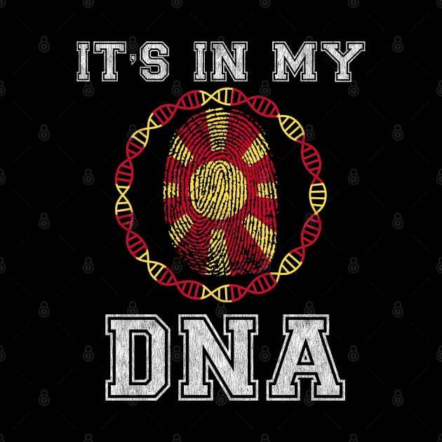 Macedonia  It's In My DNA - Gift for Macedonian From Macedonia by Country Flags