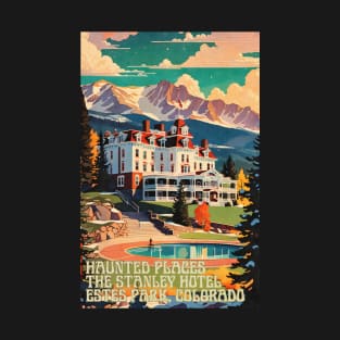 Haunted Places The Stanley Hotel Estes Park Colorado T-Shirt