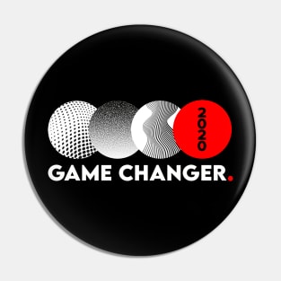 Game Changer Black Pin