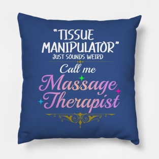 Call Me Massage Therapist Meme Pillow