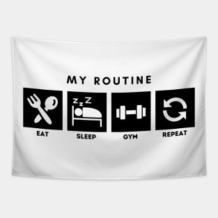 My Routine Eat Sleep Gym Repeat Tapestry