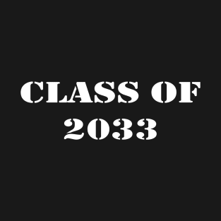 CLASS OF 2033 T-Shirt