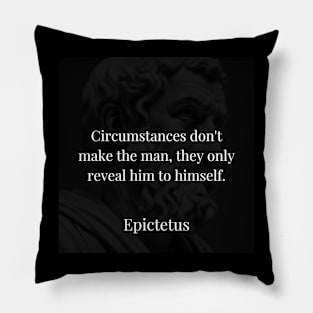 Epictetus's Insight: Circumstances Unveil, They Do Not Make Pillow