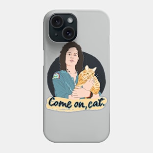 Come On, Cat Phone Case