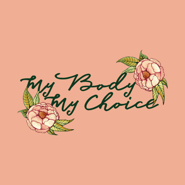 My Body My Choice by bubbsnugg