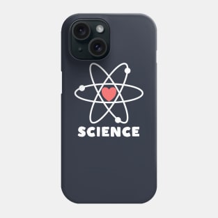 Everybody Loves Science T-Shirt Phone Case