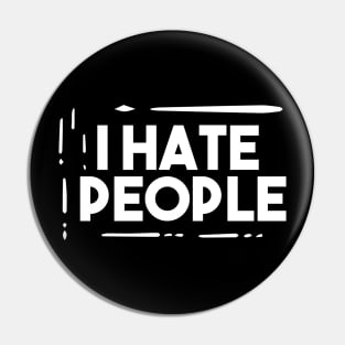 I Hate People Pin