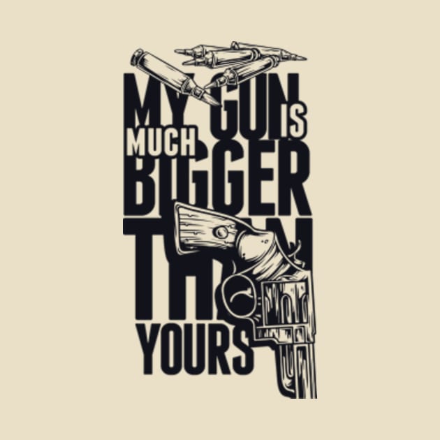 My Gun Is Bigger by Corialis