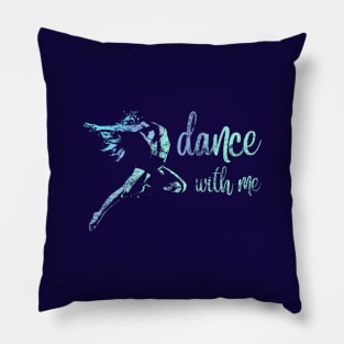 Dance with me Pillow