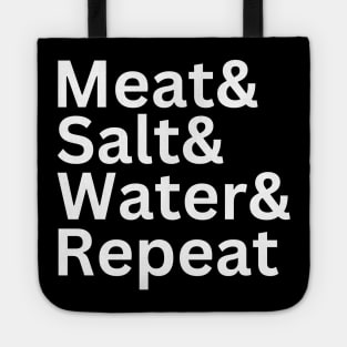 Meat& Salt& Water& Repeat Funny Meat Lover Carnivore Diet T Tote