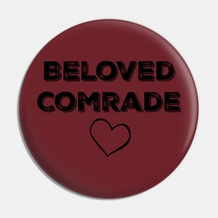 Beloved Comrade Heart Pin