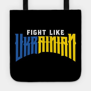 Fight like Ukrainian Tote