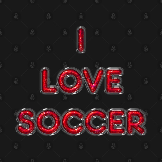 I Love Soccer - Red by The Black Panther