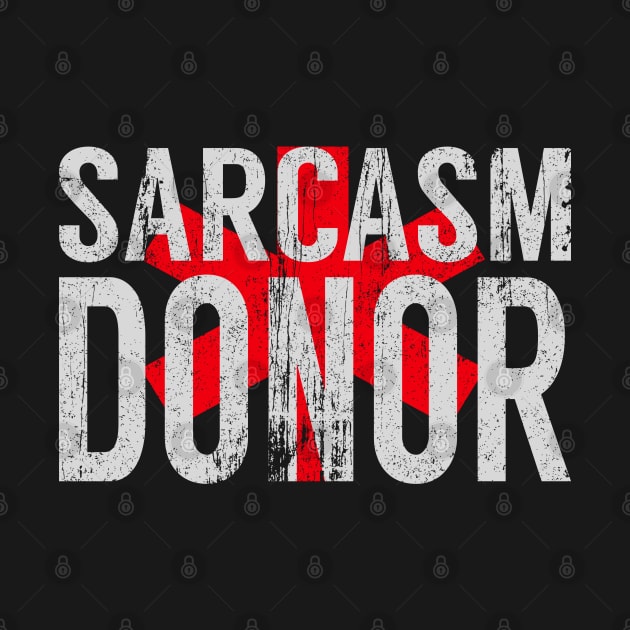 Sarcasm Donor by AR DESIGN