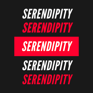 SERENDIPITY T-Shirt