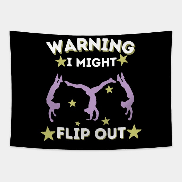 Cartwheel Warning I Might Flip Out Tapestry by Teewyld