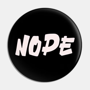 Nope Pin