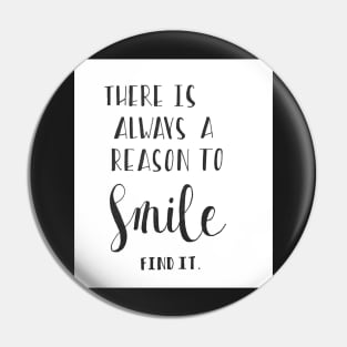 Reason to Smile Pin