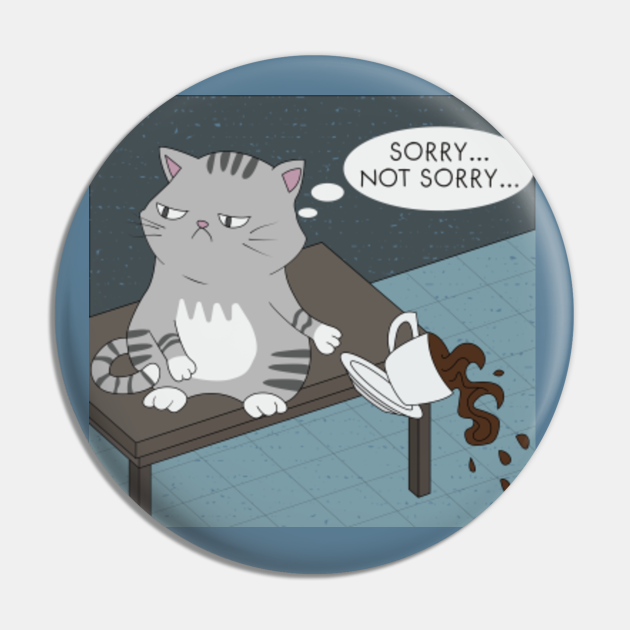 Naughty cat - Cat - Pin | TeePublic Naughty cat - Cat - Pin | TeePublic